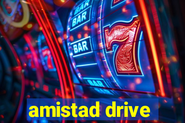 amistad drive